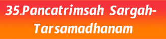 35.Pancatrimsah Sargah- Tarsamadhanam
